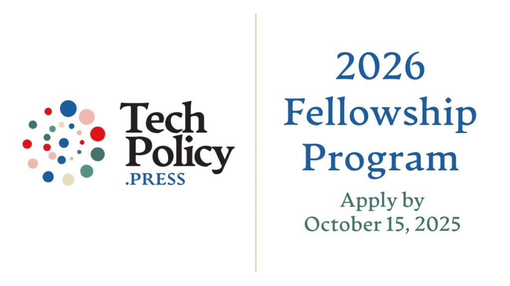 Call for Applications: Tech Policy Press Remote Fellowship Program 2026 (USD $10,000 Stipend) Tech Policy Press Remote Fellowship Program 2026