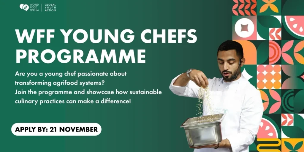 WFF Young Chefs Programme 2026-2027: Empowering Culinary Leaders for Sustainable Food Systems World Food Forum (WFF) Young Chefs Programme 2026-2027
