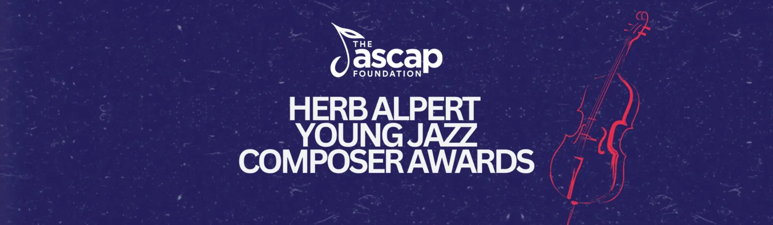 Herb Alpert Young Jazz Composer Awards 2025 Herb Alpert Young Jazz Composer Awards 2025