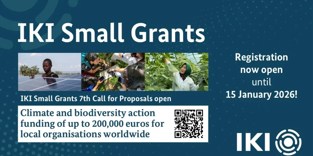 IKI Small Grants – 7th Call for Proposals 2025–2026 (EUR 60,000–200,000 Funding Available for Local Climate and Biodiversity Projects) IKI Small Grants – 7th Call for Proposals 2025–2026