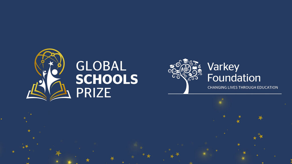 Varkey Foundation Global Schools Prize 2025 Varkey Foundation Global Schools Prize 2025