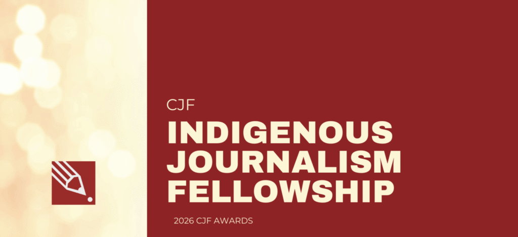 CJF-CBC Indigenous Journalism Fellowship 2026