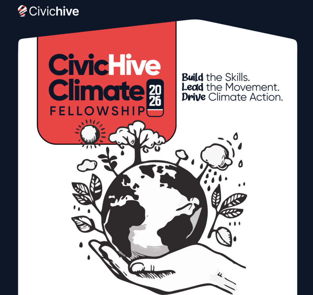 CivicHive Climate Fellowship 2026: Empowering Climate Innovators Across Africa CivicHive Climate Fellowship 2026