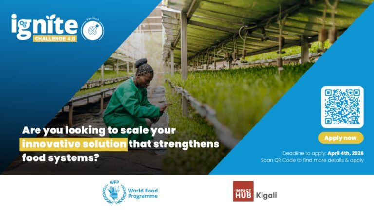 IGNITE Challenge 4.0: Funding & Accelerator for Agrifood Startups in Rwanda (Up to $24,000 Equity-Free) IGNITE Challenge 4.0